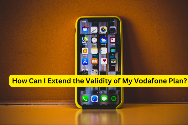How Can I Extend the Validity of My Vodafone Plan